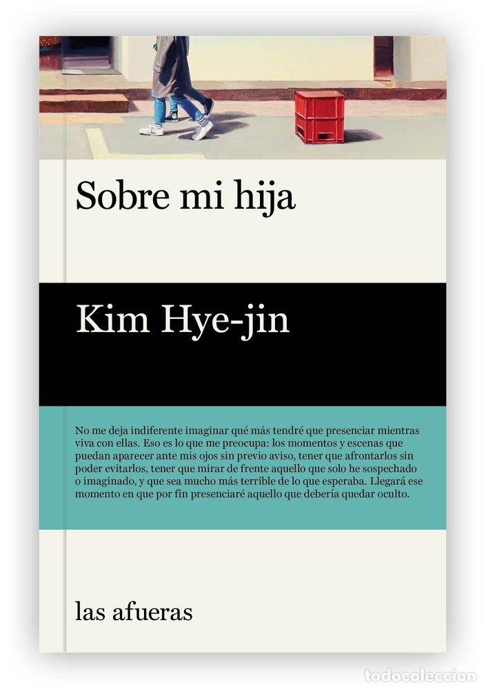 Libri: SOBRE MI HIJA - HYE JIN, KIM
