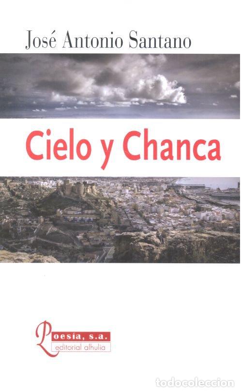 books: CIELO Y CHANCA - SANTANO, JOSE ANTONIO