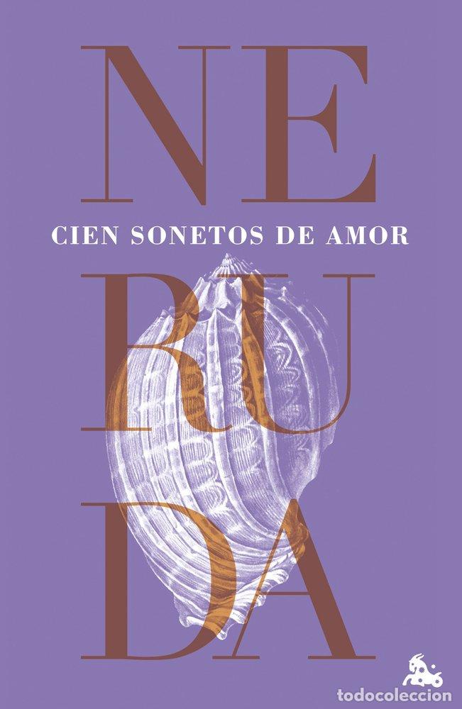 Libros: CIEN SONETOS DE AMOR - PABLO NERUDA