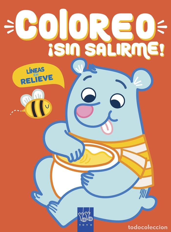 Libros: COLOREO SIN SALIRME OSO - YOYO