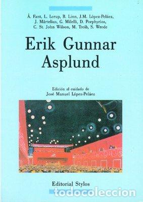 books: ERIK GUNNAR ASPLUND - LOPEZ-PELAEZ, JOSE MANUEL