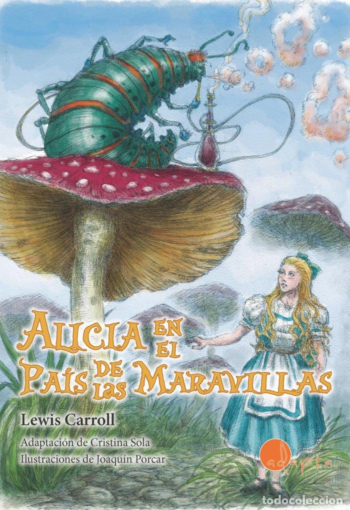 Libros: ALICIA EN EL PAIS DE LAS MARAVILLAS - CARROLL, LEWIS