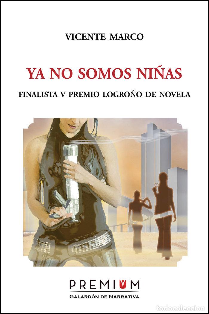 Libros: YA NO SOMOS NI&Ntilde;AS - MARCO AGUILAR, VICENTE