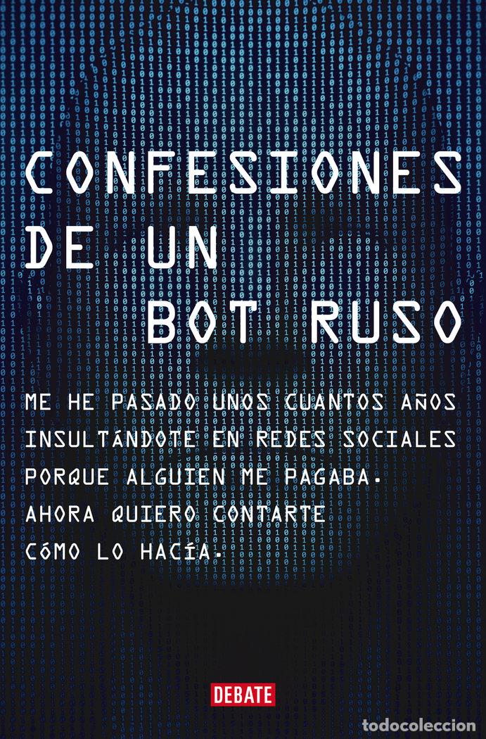 Libros: CONFESIONES DE UN BOT RUSO - RUSO, BOT