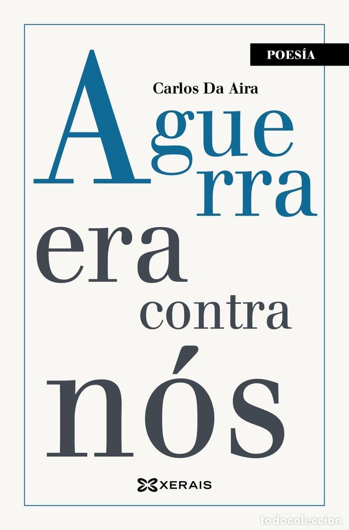 Libri: A GUERRA ERA CONTRA NOS - DA AIRA, CARLOS
