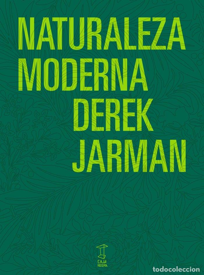 Libros: NATURALEZA MODERNA - JARMAN, DEREK