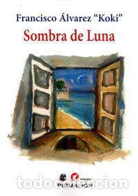Livres: SOMBRA DE LUNA - ALVAREZ KOKI, FRANCISCO