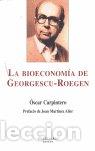 Libros: BIOECONOMIA DE GEORGESCU ROEGEN,LA - CARPINTERO, OSCAR