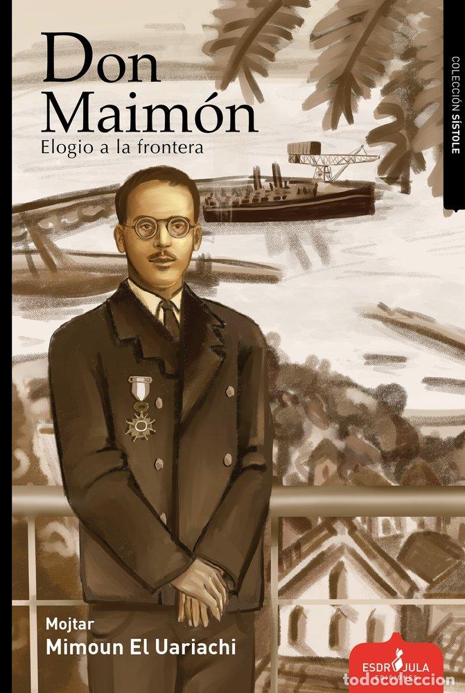 Libros: DON MAIMON - MIMOUN EL UARIACHI, MOJTAR