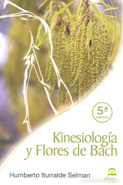 Libros: KINESIOLOGIA Y FLORES DE BACH - ITURRALDE, HUMBERTO