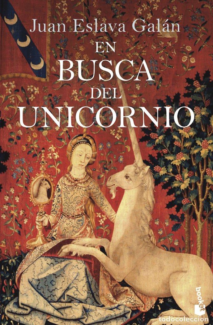 books: EN BUSCA DEL UNICORNIO - JUAN ESLAVA GALAN