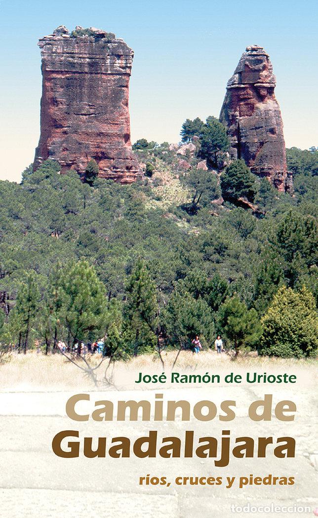 Livres: CAMINOS DE GUADALAJARA - URIOSTE, J.R. DE