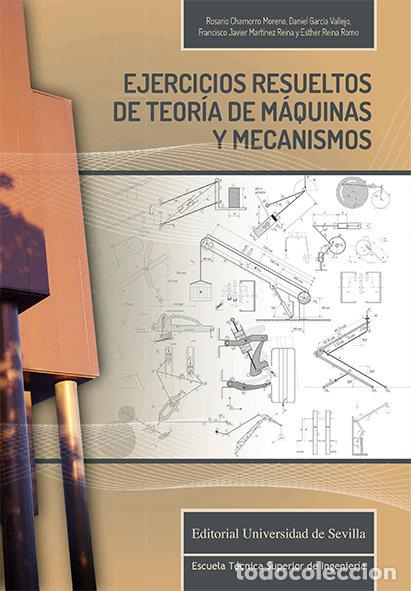 books: EJERCICIOS RESUELTOS DE TEORIA DE MAQUINAS Y MECANISMOS - CHAMORRO MORENO, ROSARIO
