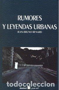 books: RUMORES Y LEYENDAS URBANAS - RENARD, JEAN-BRUNO