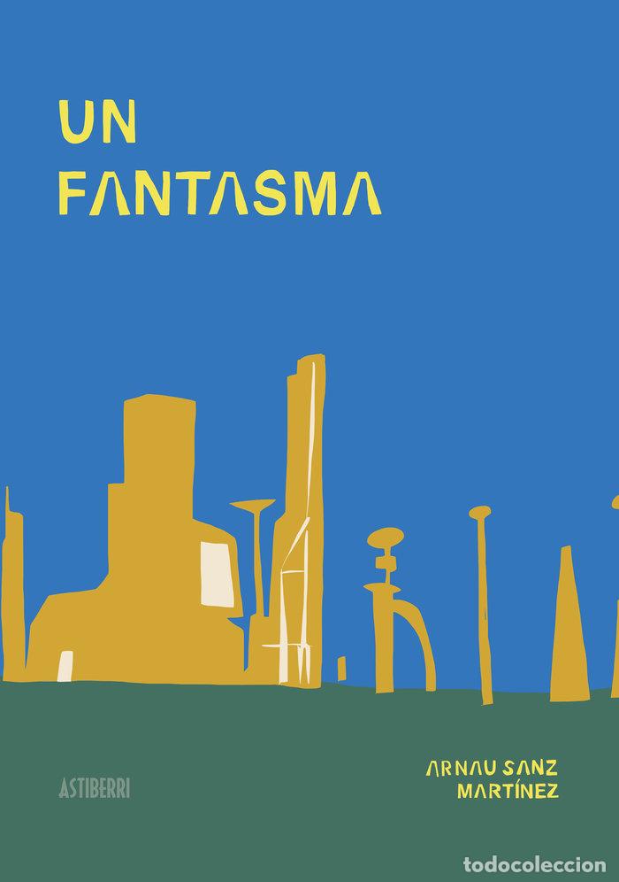 books: UN FANTASMA - SANZ MARTINEZ, ARNAU
