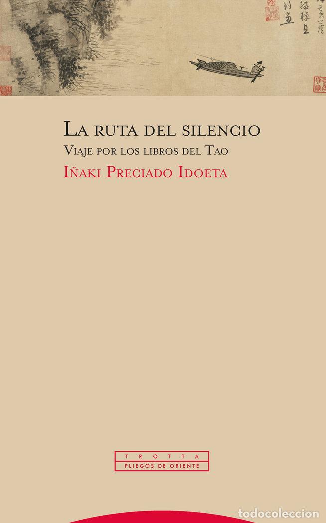 books: LA RUTA DEL SILENCIO - PRECIADO IDOETA, I&Ntilde;AKI