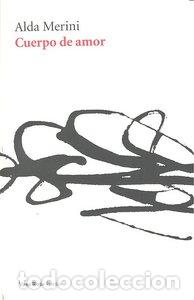 Libri: CUERPO DE AMOR - MERINI, ALDA