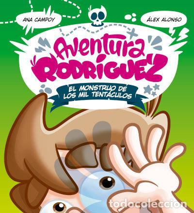 Libri: AVENTURA RODRIGUEZ MONSTRUO DE LOS MIL TENTACULOS - ANA CAMPOY, ALEX ALONSO