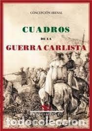 Libri: CUADROS DE LA GUERRA CARLISTA - ARENAL, CONCEPCION