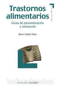 Libri: TRASTORNOS ALIMENTARIOS - CALADO OTERO, MARIA