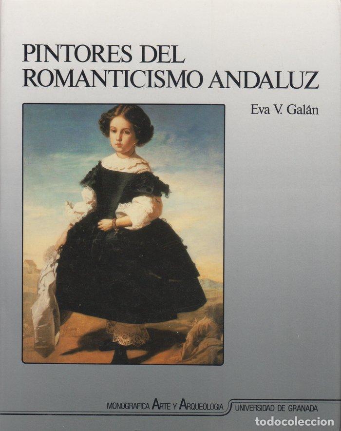 Libros: PINTORES ROMANTICISMO ANDALUZ - SIN AUTOR