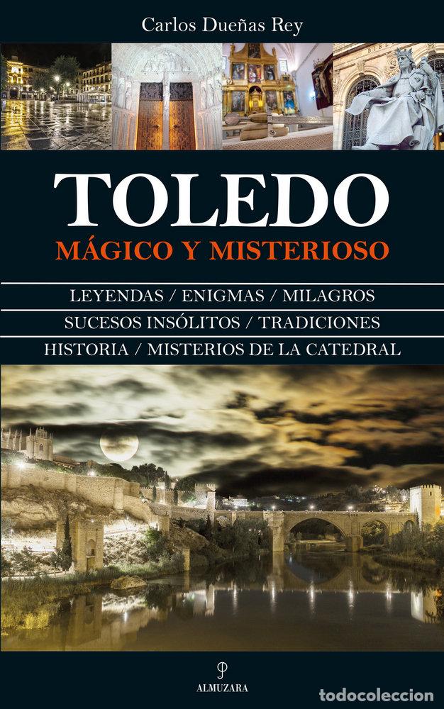 Livres: TOLEDO MAGICO Y MISTERIOSO - DUE&Ntilde;AS REY, CARLOS