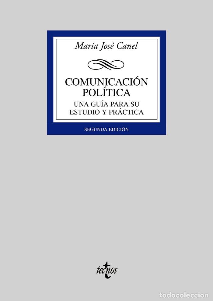Libri: COMUNICACION POLITICA UNA GUIA PARA EL ESTUDIO 2&ordm;ED - CANEL, MARIA JOSE