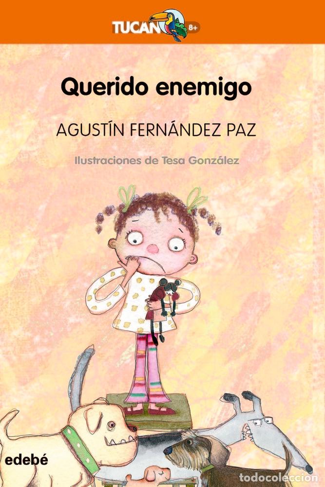Libri: QUERIDO ENEMIGO TUCAN - FERNANDEZ PAZ, AGUSTIN