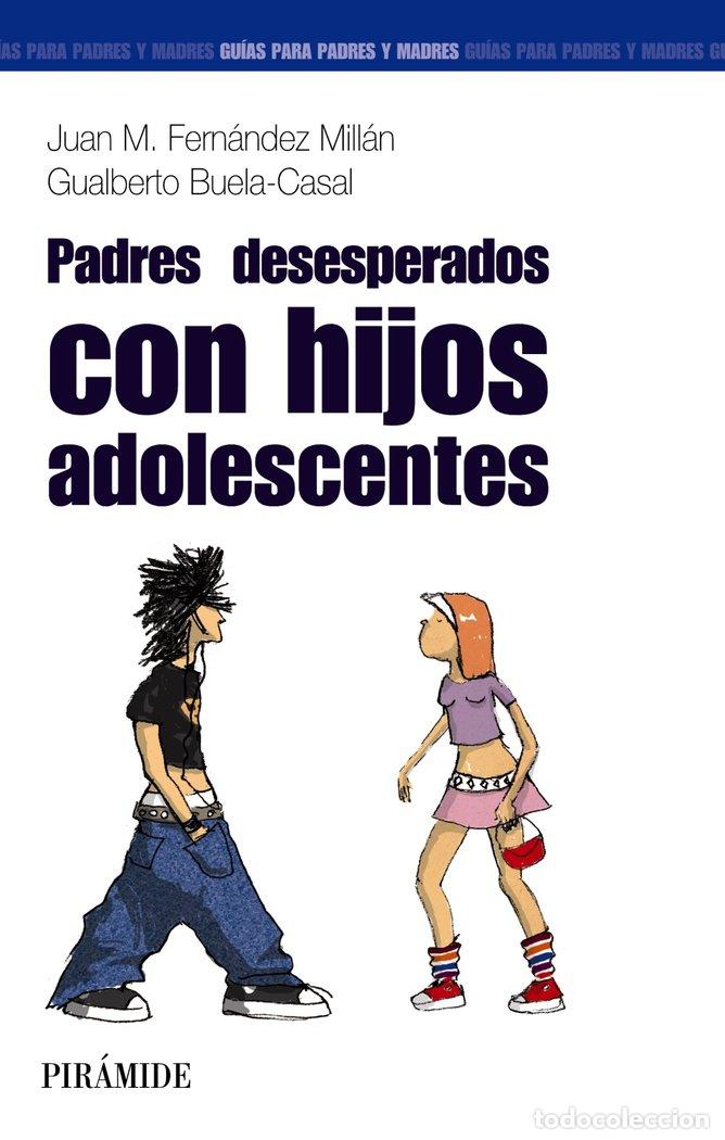 books: PADRES DESESPERADOS CON HIJOS ADOLESCENTES - FERNANDEZ, J.