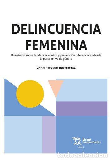 Livres: DELINCUENCIA FEMENINA - SERRANO TARRAGA, MARAIA DOLORES