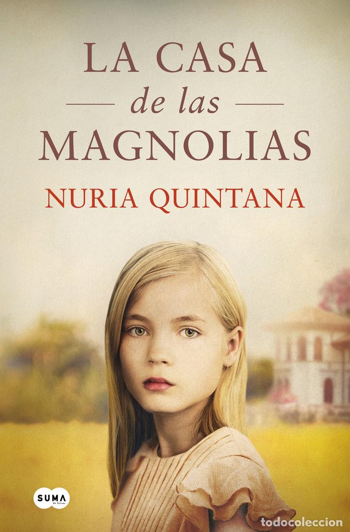 Livres: LA CASA DE LAS MAGNOLIAS - QUINTANA, NURIA