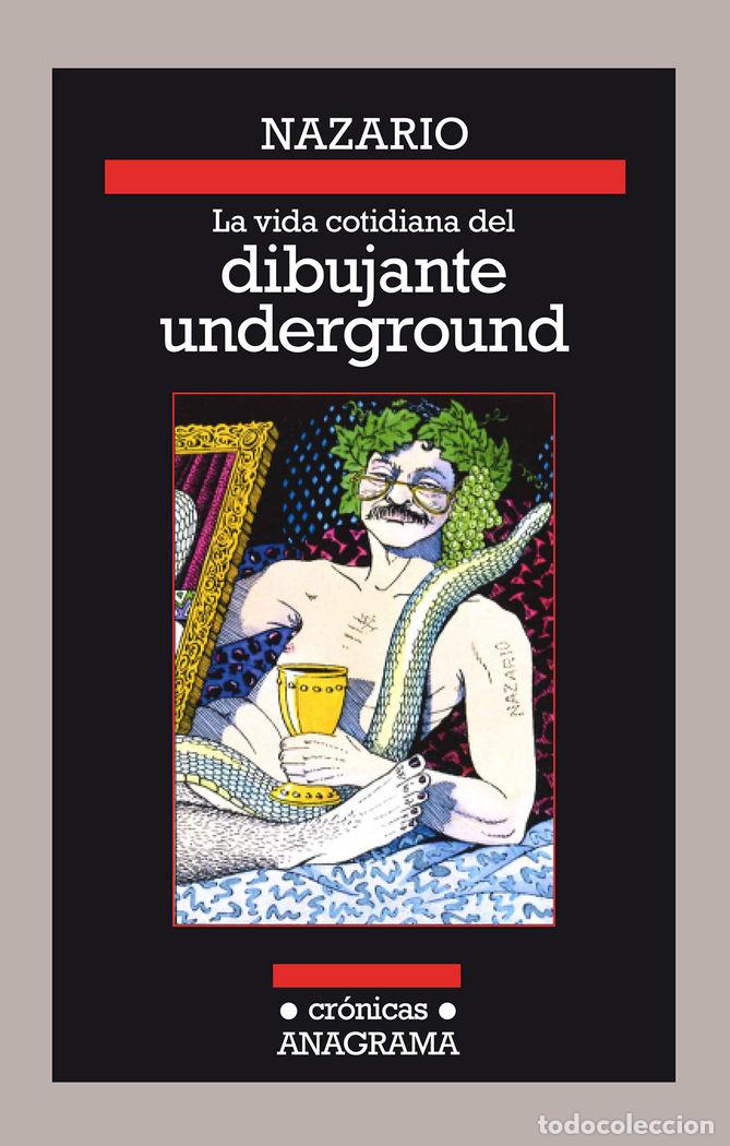 Livres: VIDA COTIDIANA DEL DIBUJANTE UNDERGROUND,LA - NAZARIO