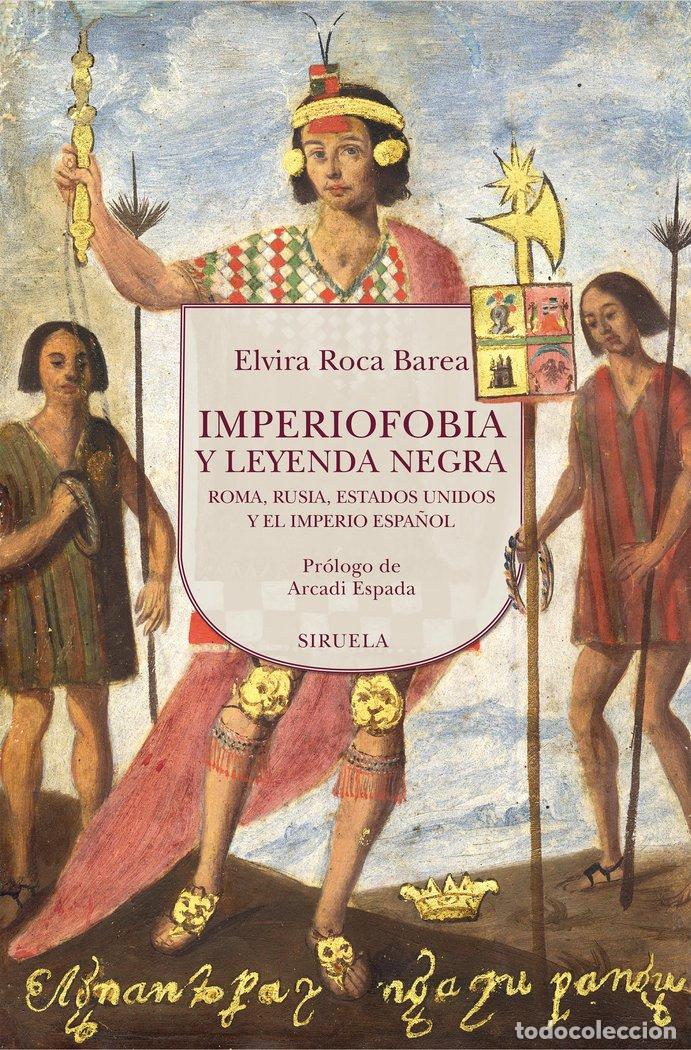 Libri: IMPERIOFOBIA Y LEYENDA NEGRA - ROCA BAREA, ELVIRA