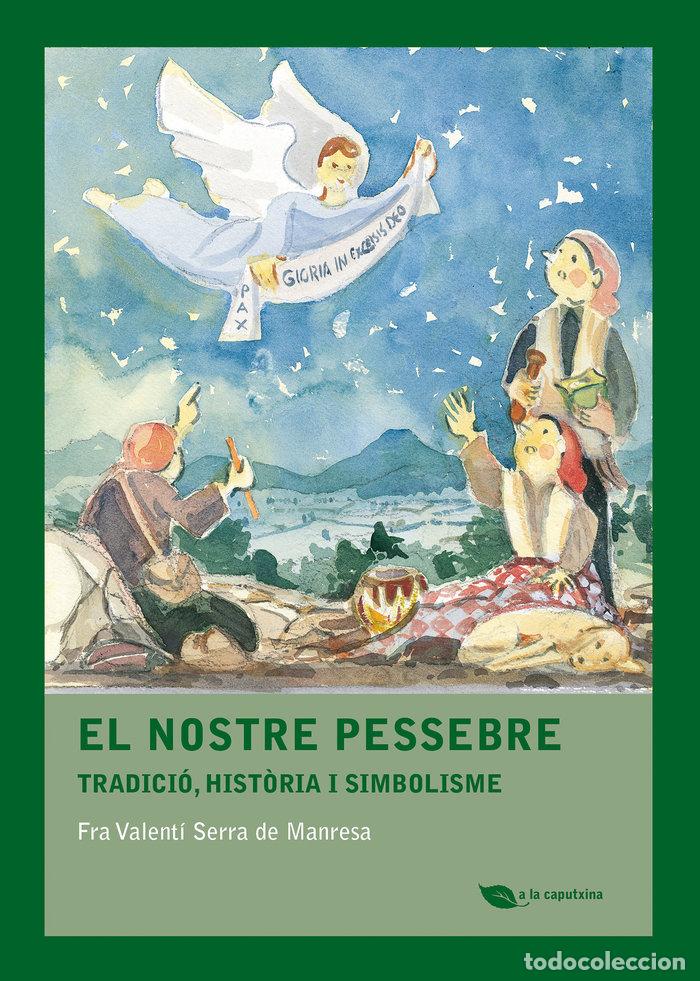 Libri: EL NOSTRE PESSEBRE - SERRA DE MANRESA, FRA VALENTI