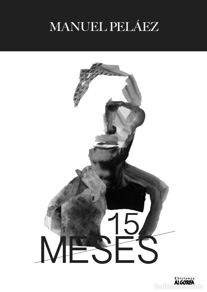 Libri: 15 MESES - PELAEZ PELAEZ, MANUEL