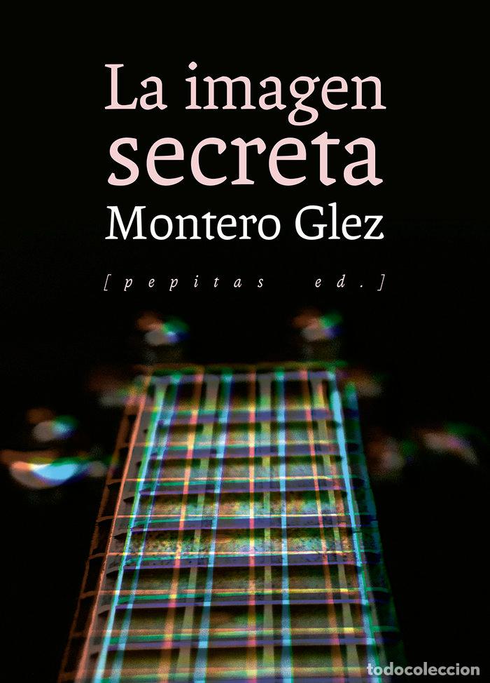 Livres: IMAGEN SECRETA,LA - GLEZ, MONTERO