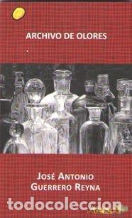 Libros: ARCHIVO DE OLORES - GUERRERO REYNA, JOSE ANTONIO
