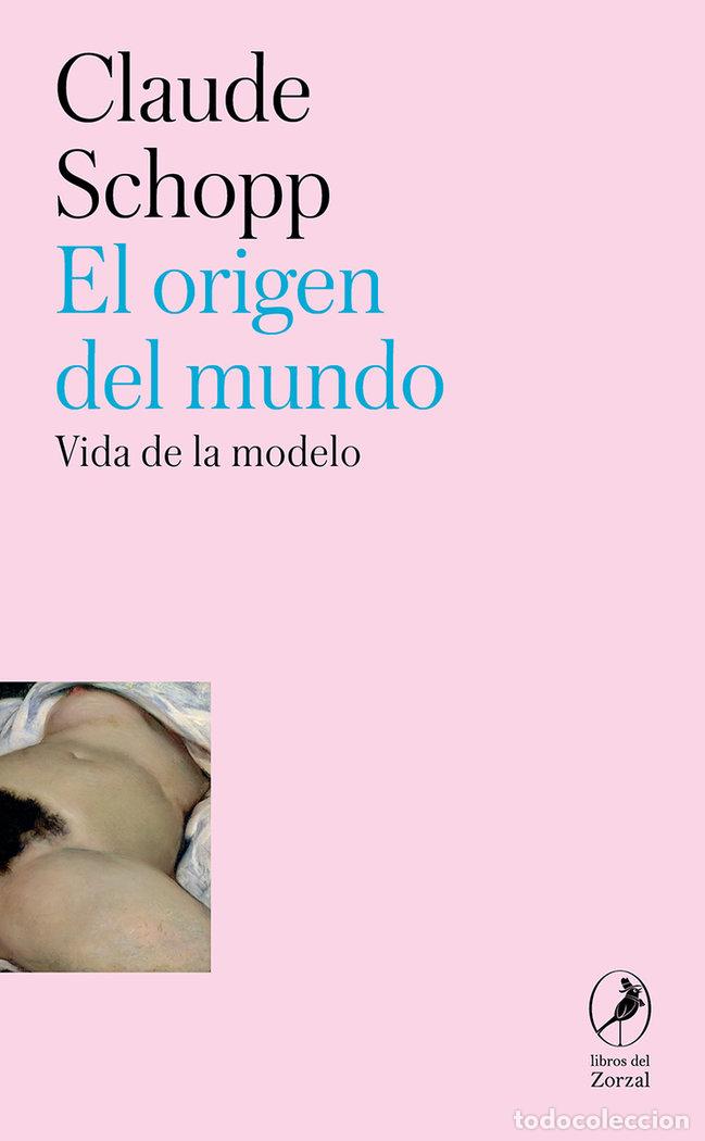 Libros: ORIGEN DEL MUNDO,EL - SCHOPP, CLAUDE