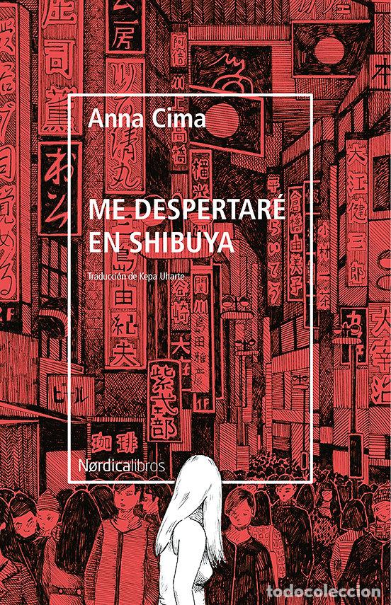 Livros: ME DESPERTARE EN SHIBUYA - CIMA, ANNA