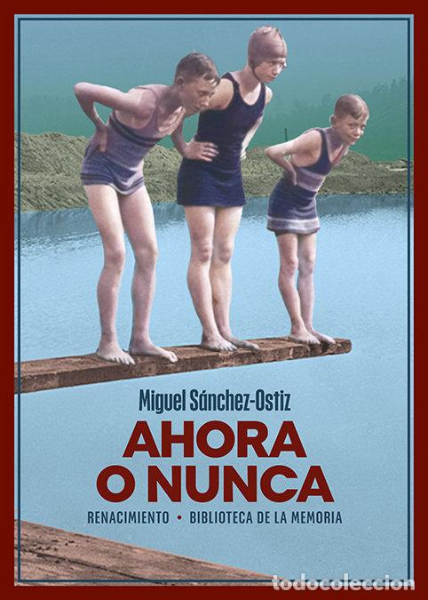 Livros: AHORA O NUNCA - SANCHEZ OSTIZ, MIGUEL