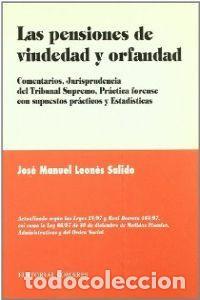 Livros: LAS PENSIONES DE VIUDEDAD Y ORFAND - LEONES SALIDO, JOSE MANUEL