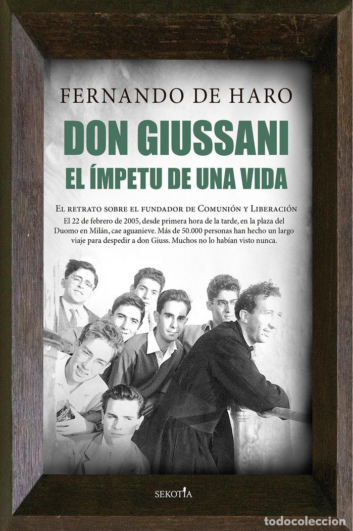 Libros: DON GIUSSANI EL IMPETU DE UNA VIDA - HARO IZQUIERDO, FERNANDO DE
