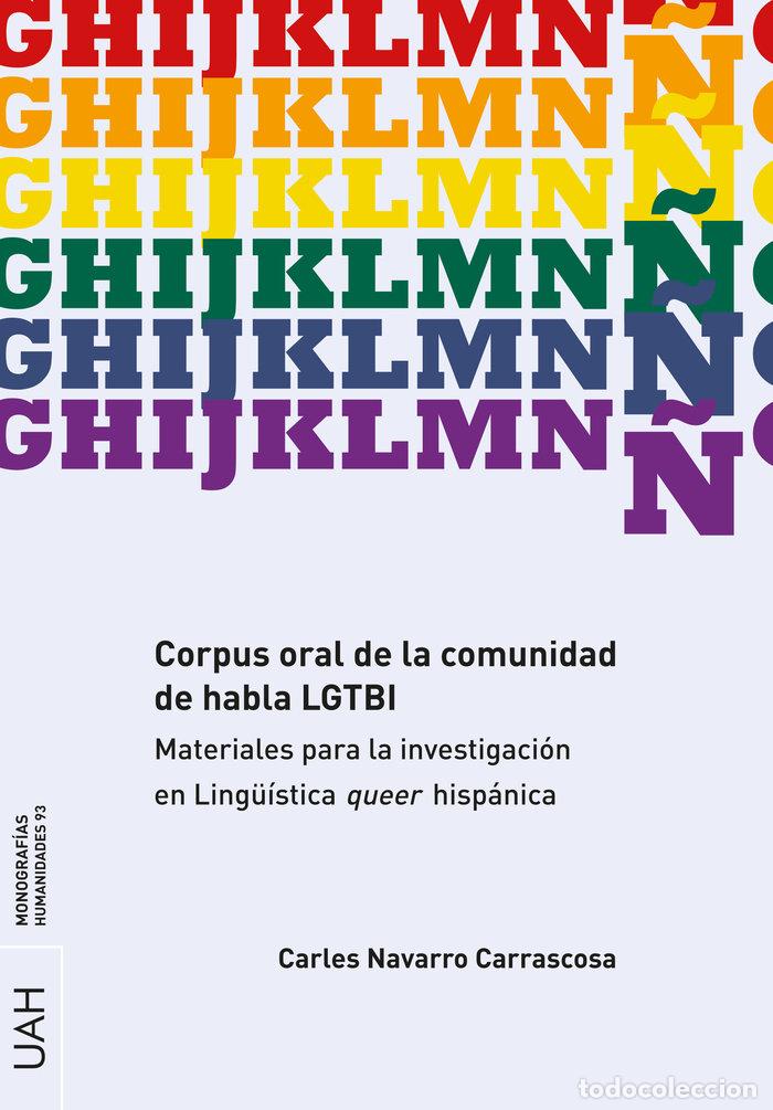 Libri: CORPUS ORAL DE LA COMUNIDAD DE HABLA LGTBI - NAVARRO CARRASCOSA, CARLES