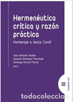 Libri: HERMENEUTICA CRITICA Y RAZON PRACTICA - NICOLAS, JUAN ANTONIO