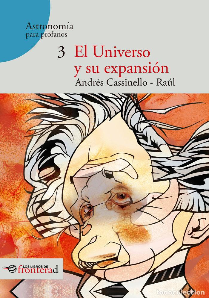 Livres: EL UNIVERSO Y SU EXPANSION - ANDRES CASSINELLO