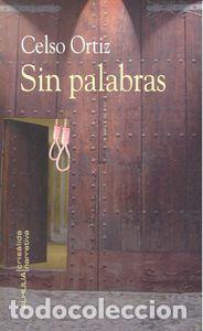 Livres: SIN PALABRAS - ORTIZ RODR&iexcl;GUEZ, CELSO