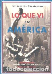 Libri: LO QUE VI EN AMERICA - CHESTERTON, GILBERT K.