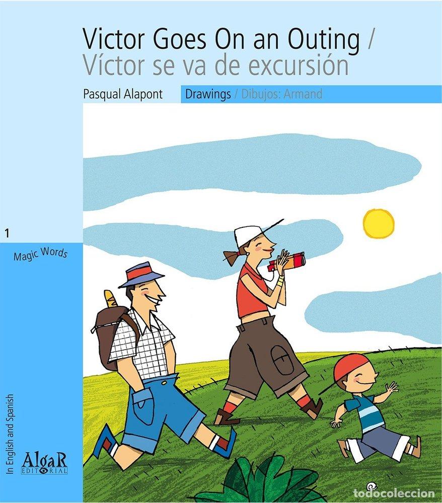 Libri: VICTOR GOES ON AN OUTING/ VICTOR SE VA DE EXCURSION IMPRENTA - ALAPONT, PASQUAL