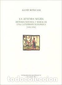 Libri: LEYENDA NEGRA,LA - MU&Ntilde;OZ SANZ, AGUSTIN