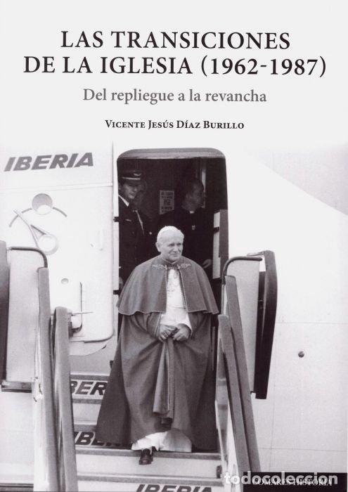 Libri: TRANSICIONES DE LA IGLESIA 1962 1987,LAS - DIAZ BURILLO, VICENTE JESUS